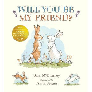 Will You Be My Friend? - Sam McBratney