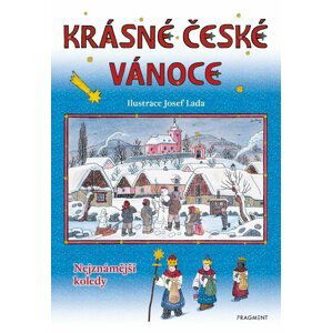 Krásné české Vánoce - Nejznámější koledy, 2.  vydání - Josef Lada