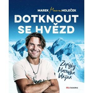 Dotknout se hvězd - Zápisky Marouška blázna, 1.  vydání - Marek Holeček