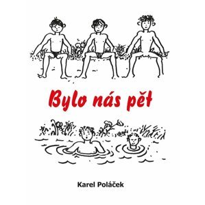 Bylo nás pět - Karel Poláček