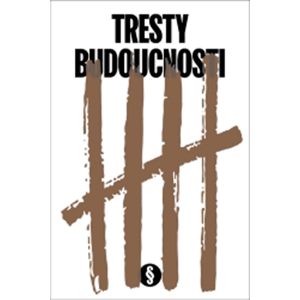 Tresty budoucnosti - Jan Januš