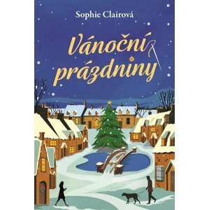 Vánoční prázdniny - Sophie Clairová