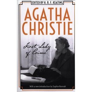 Agatha Christie: First Lady of Crime - Agatha Christie