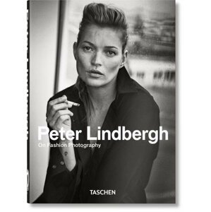 Peter Lindbergh. On Fashion Photography - 40th Anniversary Edition - Peter Lindbergh