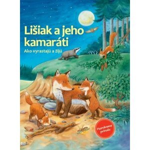 Lišiak a jeho kamaráti - Friederun Reichenstetter