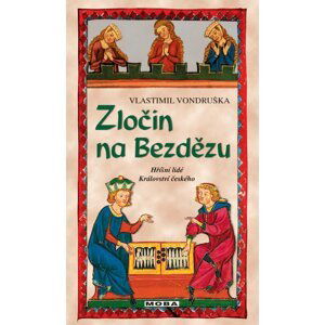 Zločin na Bezdězu - Hříšní lidé Království českého, 2.  vydání - Vlastimil Vondruška