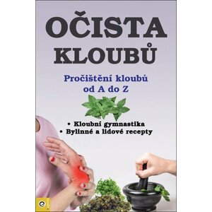 Očista kloubů - Pročištění kloubů od A po Z