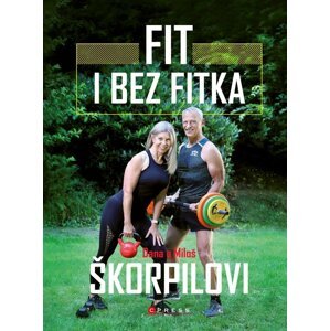 Fit i bez fitka - Dana Škorpilová