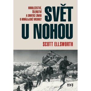 Svět u nohou - Scott Ellsworth