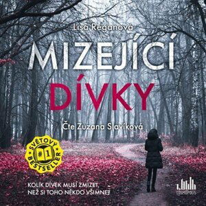 Mizející dívky - CDmp3 (Čte Zuzana Slavíková) - Lisa Regan