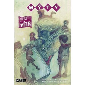 Mýty 17 - Kdo seje vítr - Bill Willingham