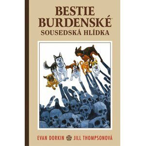 BESTIE BURDENSKÉ 02: Sousedská hlídka - Evan Dorkin