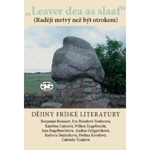 „Leaver dead as sleaf“ - Dějiny fríských literatur - Engelbrecht Wilken