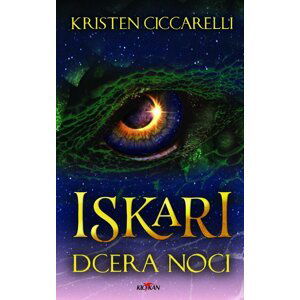 Iskari - Dcera noci - Kristen Ciccarelli