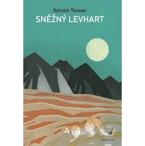 Sněžný levhart - Sylvain Tesson