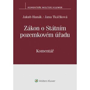 Zákon o Státním pozemkovém úřadu (503/2012 Sb.). Komentář - Jakub Hanák