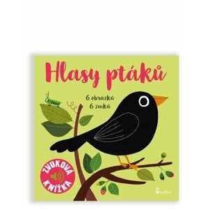 Hlasy ptáků - Zvuková knížka