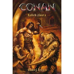 Conan - Kalich života - Ondřej Třepáč