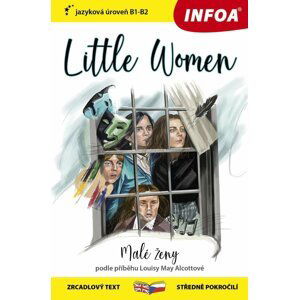 Malé ženy / Little Women - Zrcadlová četba (B1-B2) - Louisa May Alcott