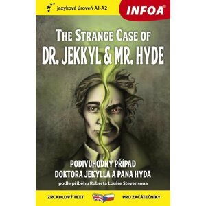 Podivný případ doktora Jekylla a pana Hyda / The Strange Case of Dr. Jekkyl and Mr. Hyde - Zrcadlová četba (A1-A2) - Robert Louis Stevenson