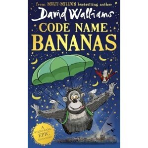 Code Name Bananas, 1.  vydání - David Walliams