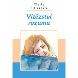 Vítězství rozumu - Vlasta Pittnerová