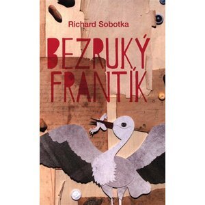 Bezruký frantík - Richard Sobotka