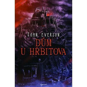 Dům u hřbitova - John Everson