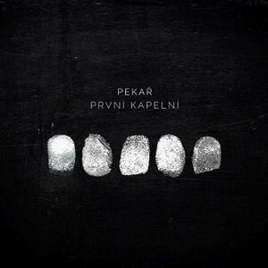 Pekař: První kapelní - CD - Pekař