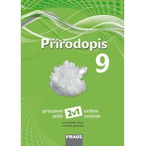 Přírodopis 9  pro ZŠ a VG nová generace 2v1 - Pracovní sešit - autorů kolektiv