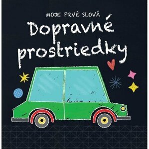 Moje prvé slová  Dopravné prostriedky