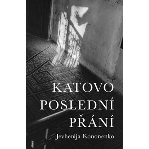 Katovo poslední přání - Jevhenija Kononenko