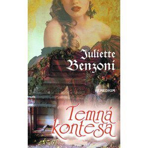 Temná kontesa - Juliette Benzoni