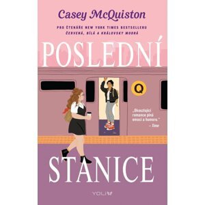 Poslední stanice - Casey McQuiston