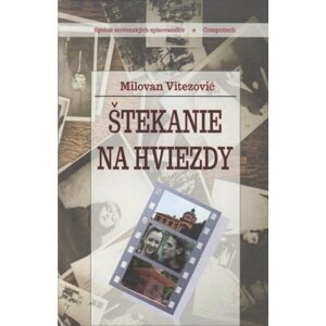 Štekanie na hviezdy - Milovan Vitezović