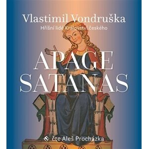 Apage Satanas! - 2 CDmp3 - Vlastimil Vondruška