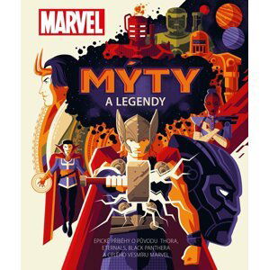 Marvel: Mýty a legendy - kolektiv autorů