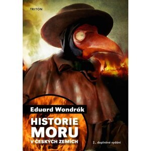 Historie moru v českých zemích - 2. vydání - Eduard Wondrák