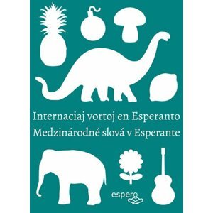 Medzinárodné slová v esperante/Internaciaj vortoj en Esperanto - Peter Baláž