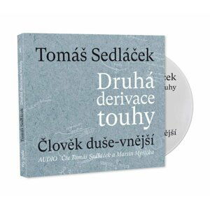 Druhá derivace touhy 1: Člověk duše-vnější - CDmp3 (Čte Tomáš Sedláček a Martin Myšička) - Tomáš Sedláček