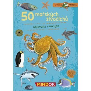 Expedice příroda: 50 mořských živočichů - Kessel Carola von