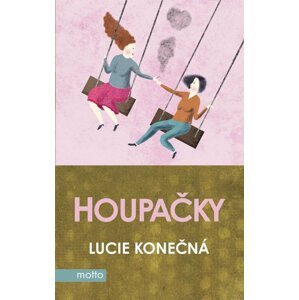 Houpačky - Lucie Konečná