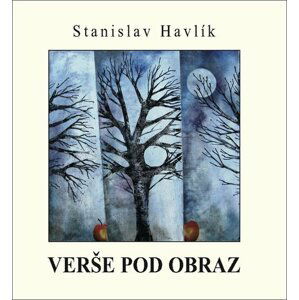 Verše pod obraz - Stanislav Havlík