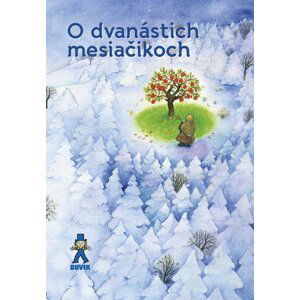 O dvanástich mesiačikoch - Mária Ďuríčková