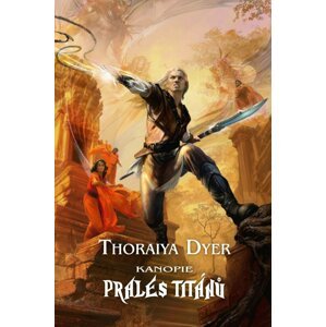 Prales Titánů - Kanopie - Thoraiya Dyer