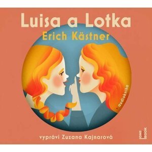 Luisa a Lotka - CDmp3 (Čte Zuzana Kajnarová) - Erich Kästner
