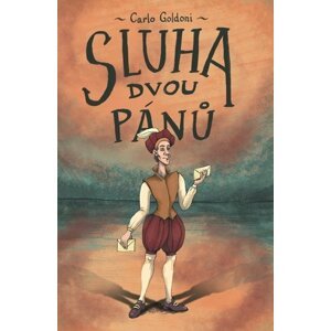 Sluha dvou pánů - Carlo Goldoni