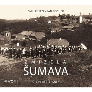 Zmizelá Šumava (audiokniha) - Jan Fischer