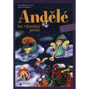 Andělé na vánoční pouti - Adventní kalendář s vystřihovánkami pro děti od tří do osmi let - Ingrid Biermannová