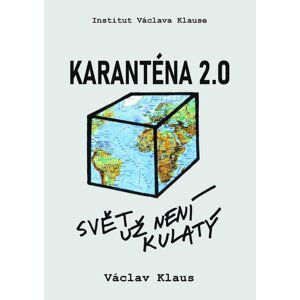 Karanténa 2.0 - Svět už není kulatý - Václav Klaus